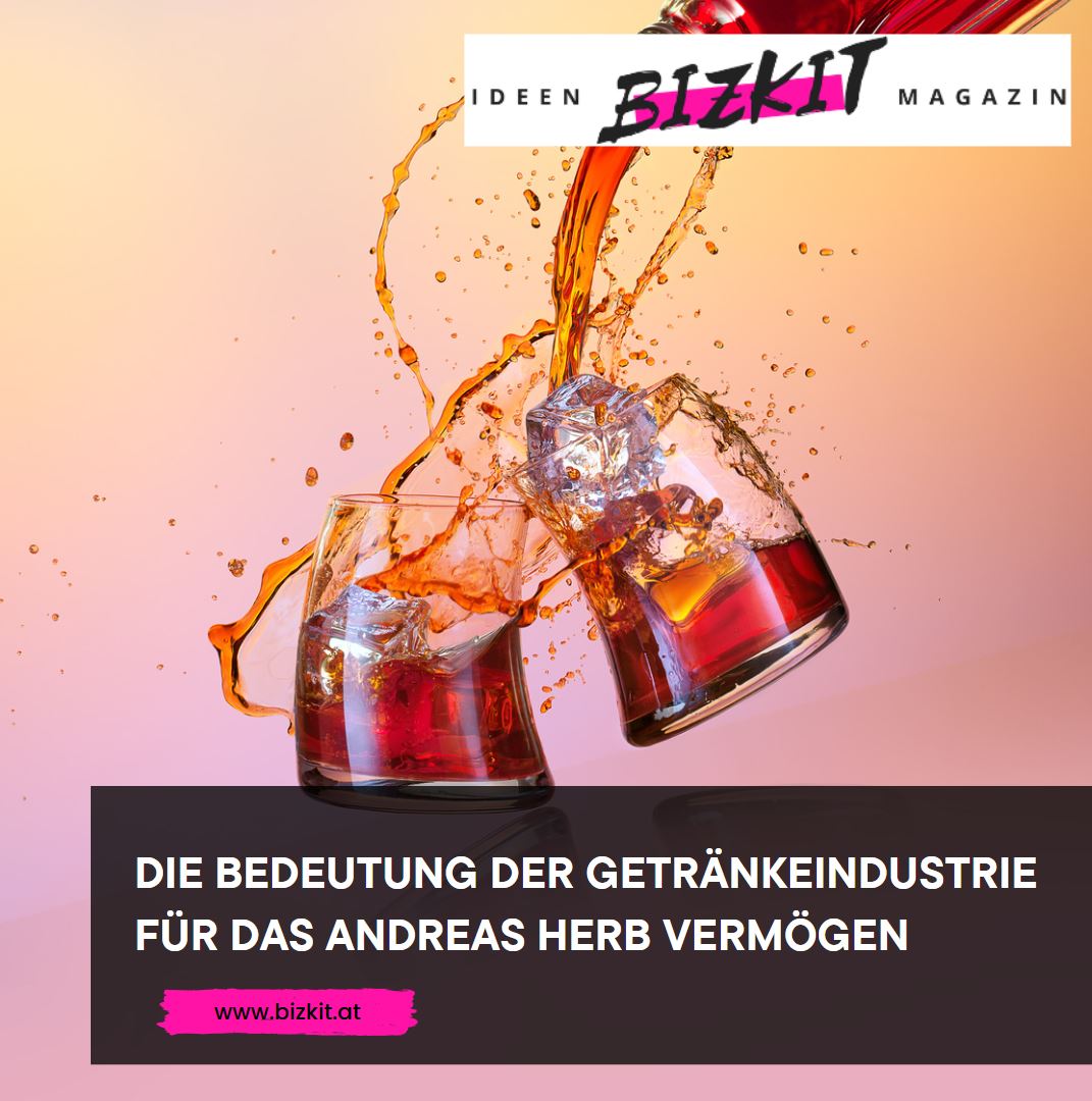 Die Bedeutung der Getränkeindustrie für das Andreas Herb Vermögen