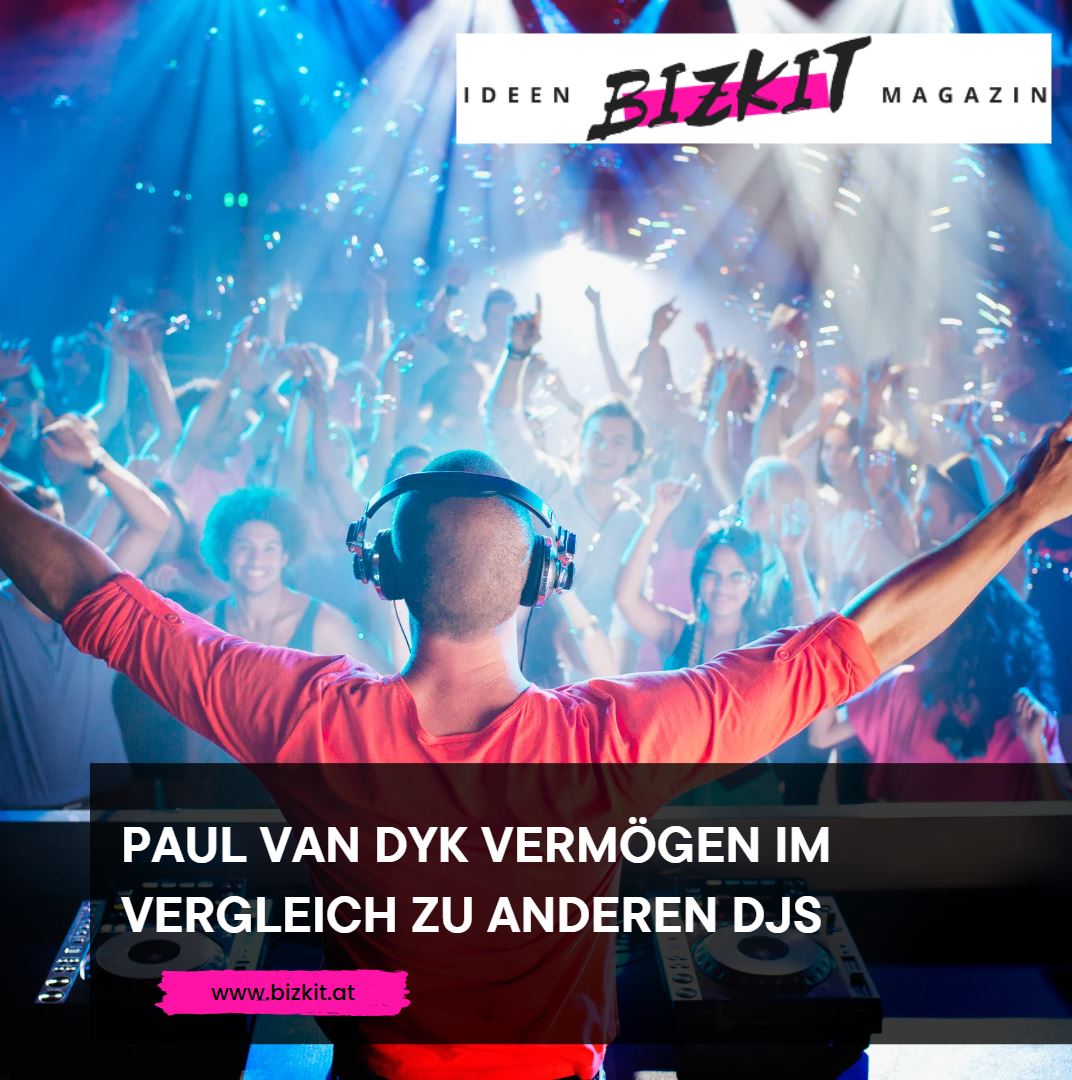 Paul van Dyk Vermögen im Vergleich zu anderen DJs