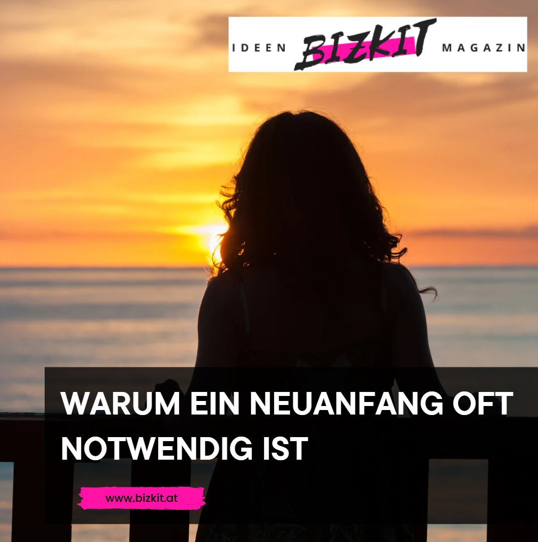 Warum ein Neuanfang oft notwendig ist