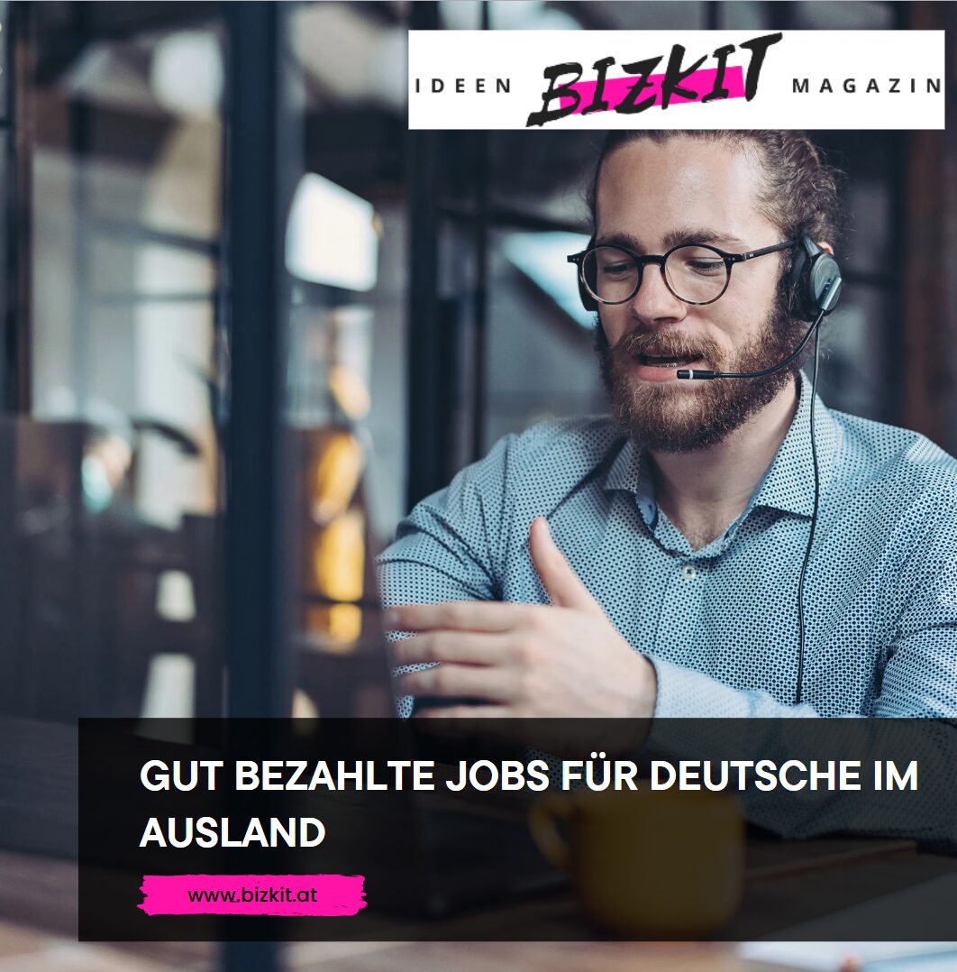 Gut bezahlte Jobs für Deutsche im Ausland Wie bereitet man sich optimal auf die Jobsuche im Ausland vor