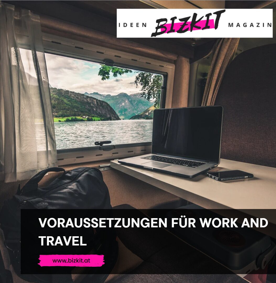 Voraussetzungen für Work and Travel Voraussetzungen für Work and Travel
