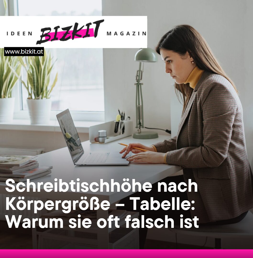 Schreibtischhöhe nach Körpergröße – Tabelle Warum sie oft falsch ist