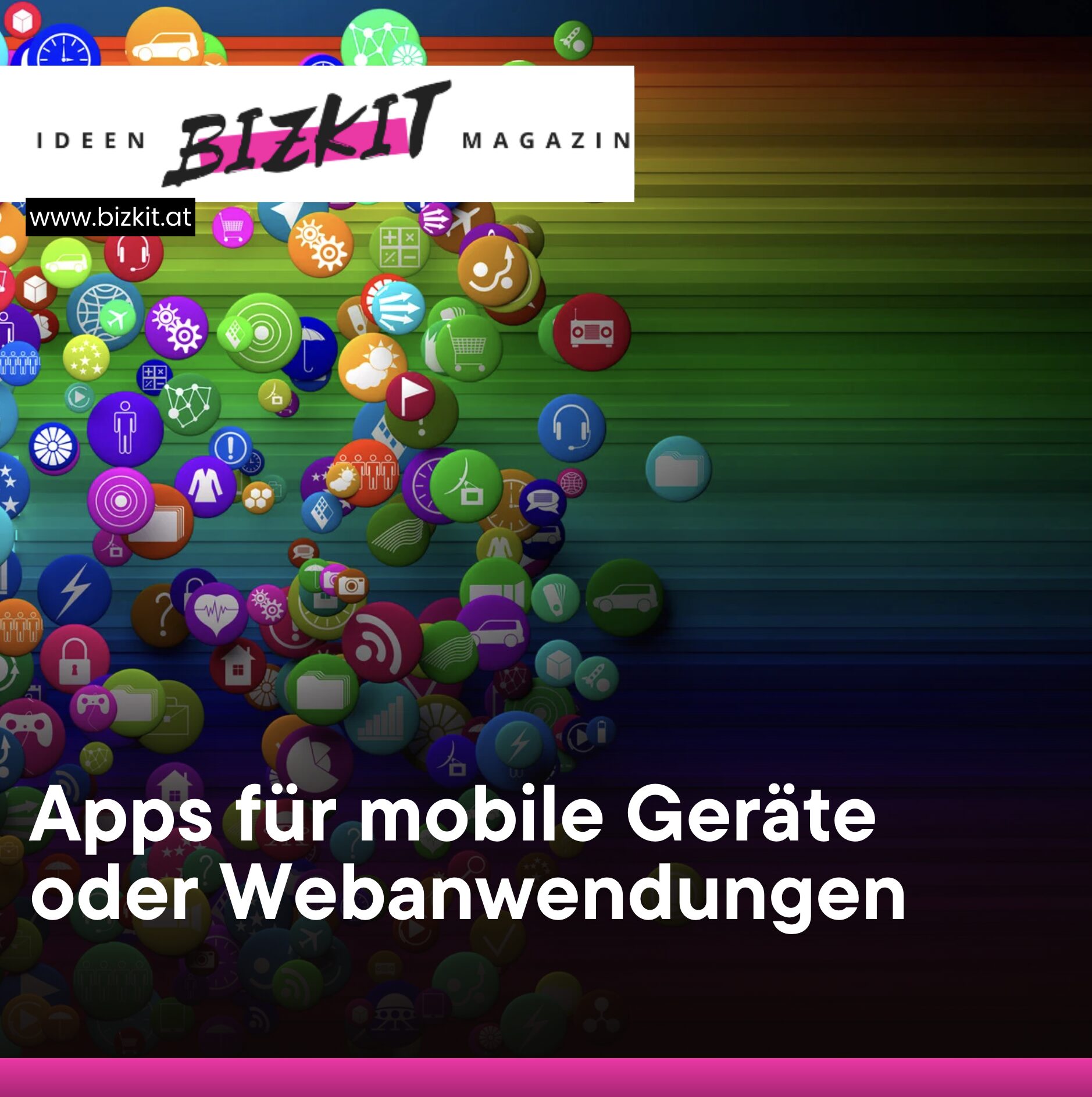 Apps für mobile Geräte oder Webanwendungen