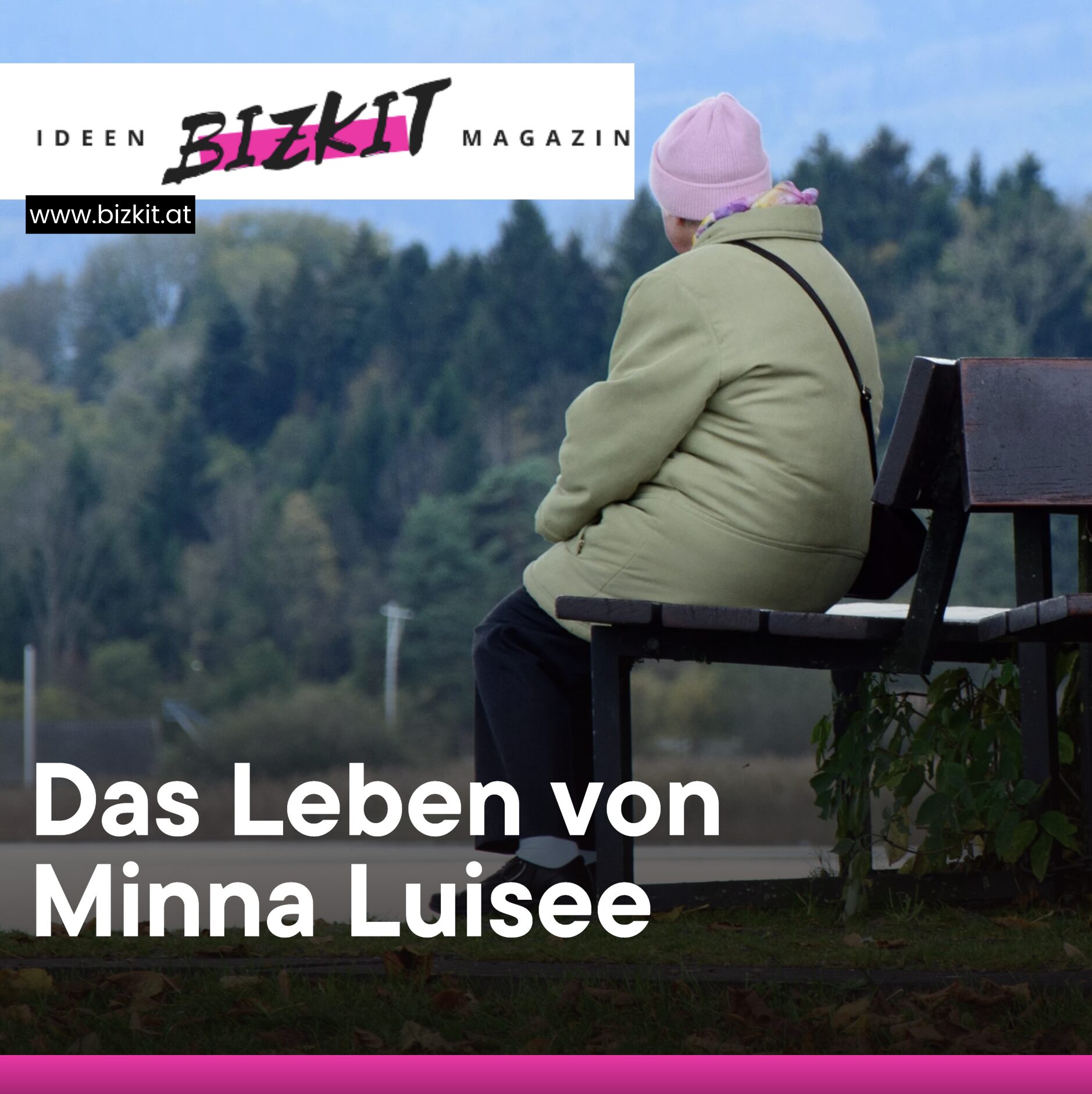 Das Leben von Minna Luise aus liebevoller Perspektive betrachten