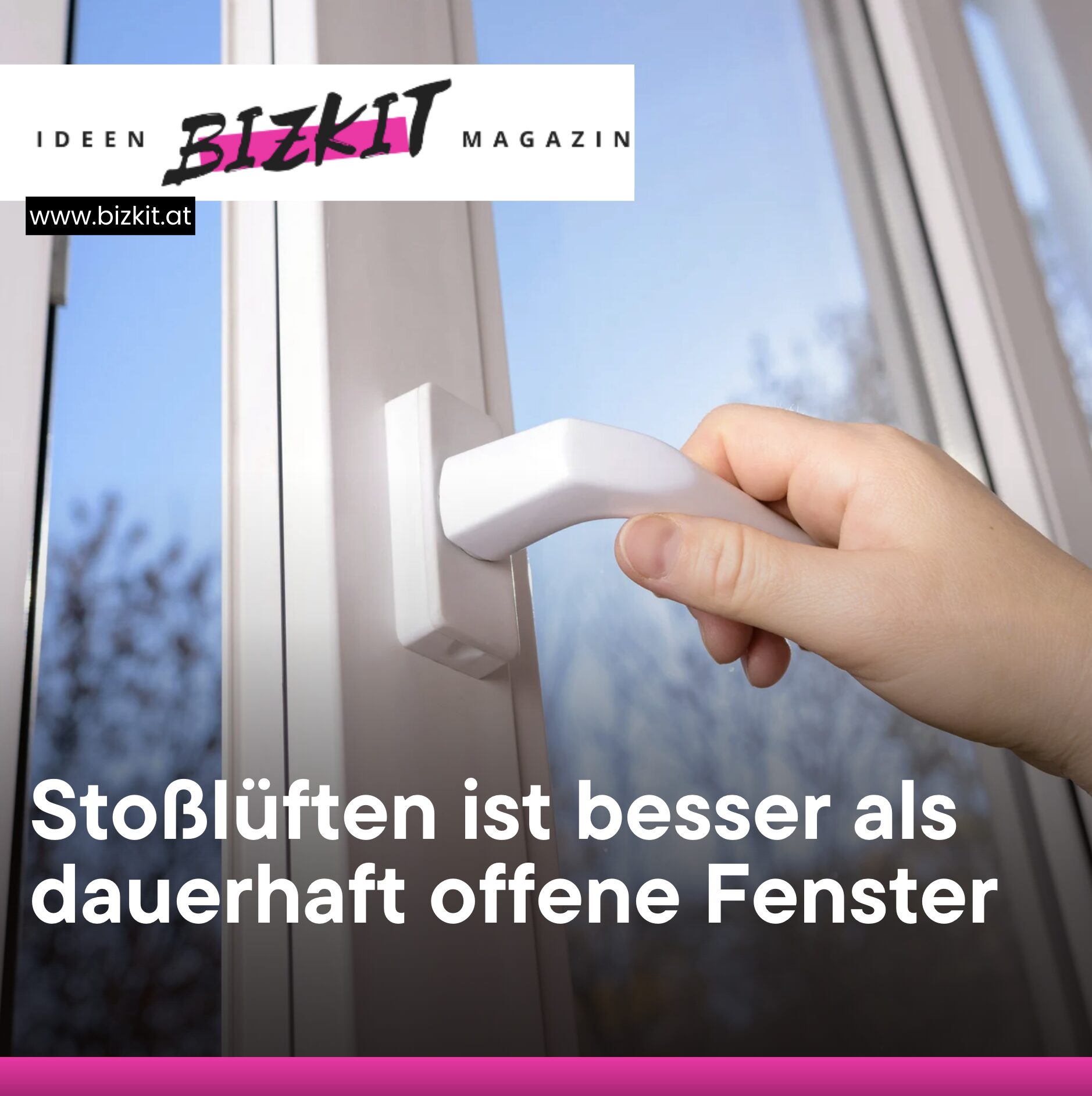 Stoßlüften ist besser als dauerhaft offene Fenster