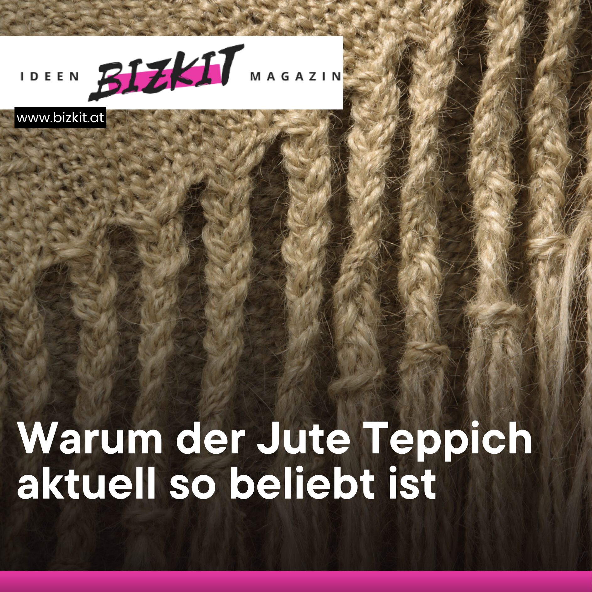 Warum der Jute Teppich aktuell so beliebt ist
