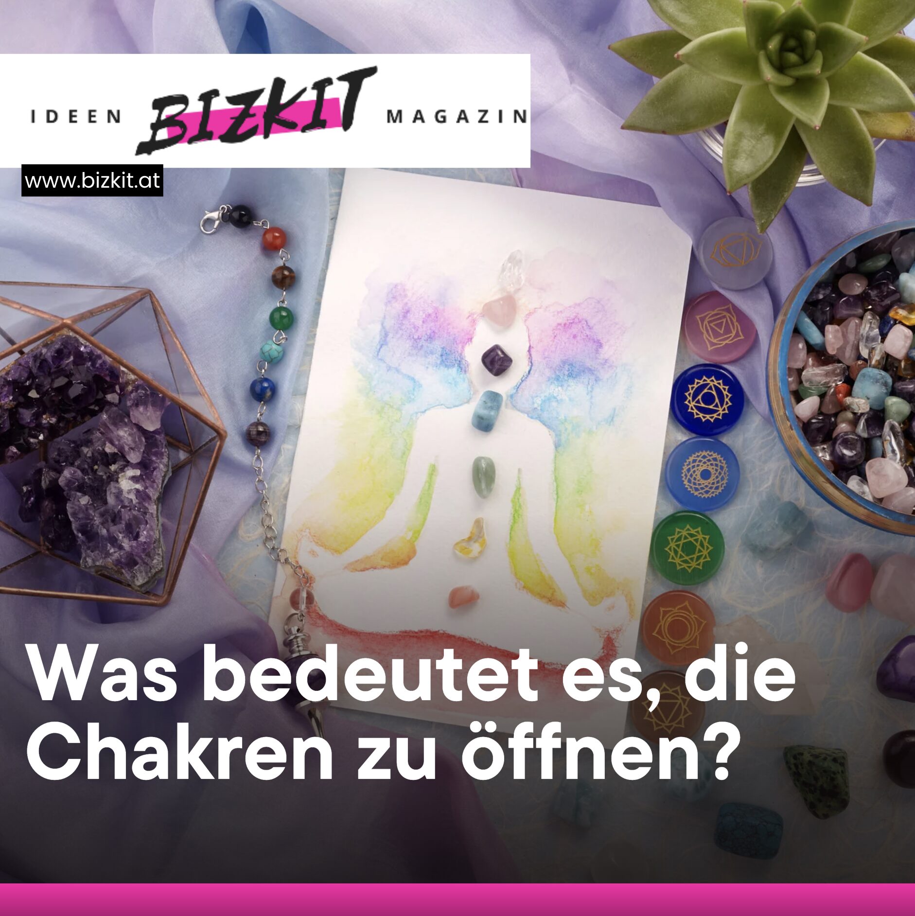 Was bedeutet es, die Chakren zu öffnen?