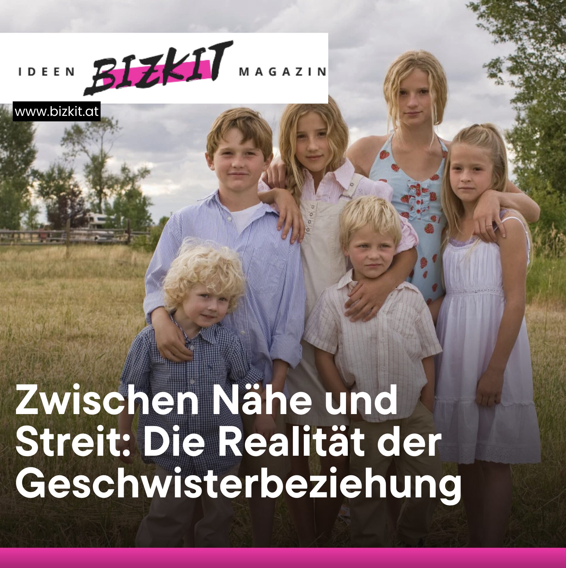 Zwischen Nähe und Streit: Die Realität der Geschwisterbeziehung