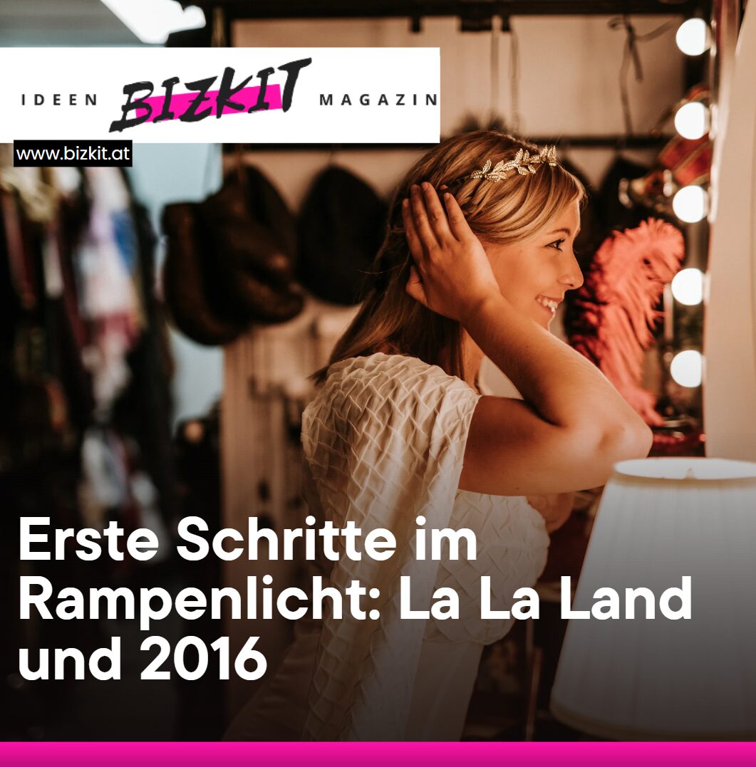 Erste Schritte im Rampenlicht La La Land und 2016