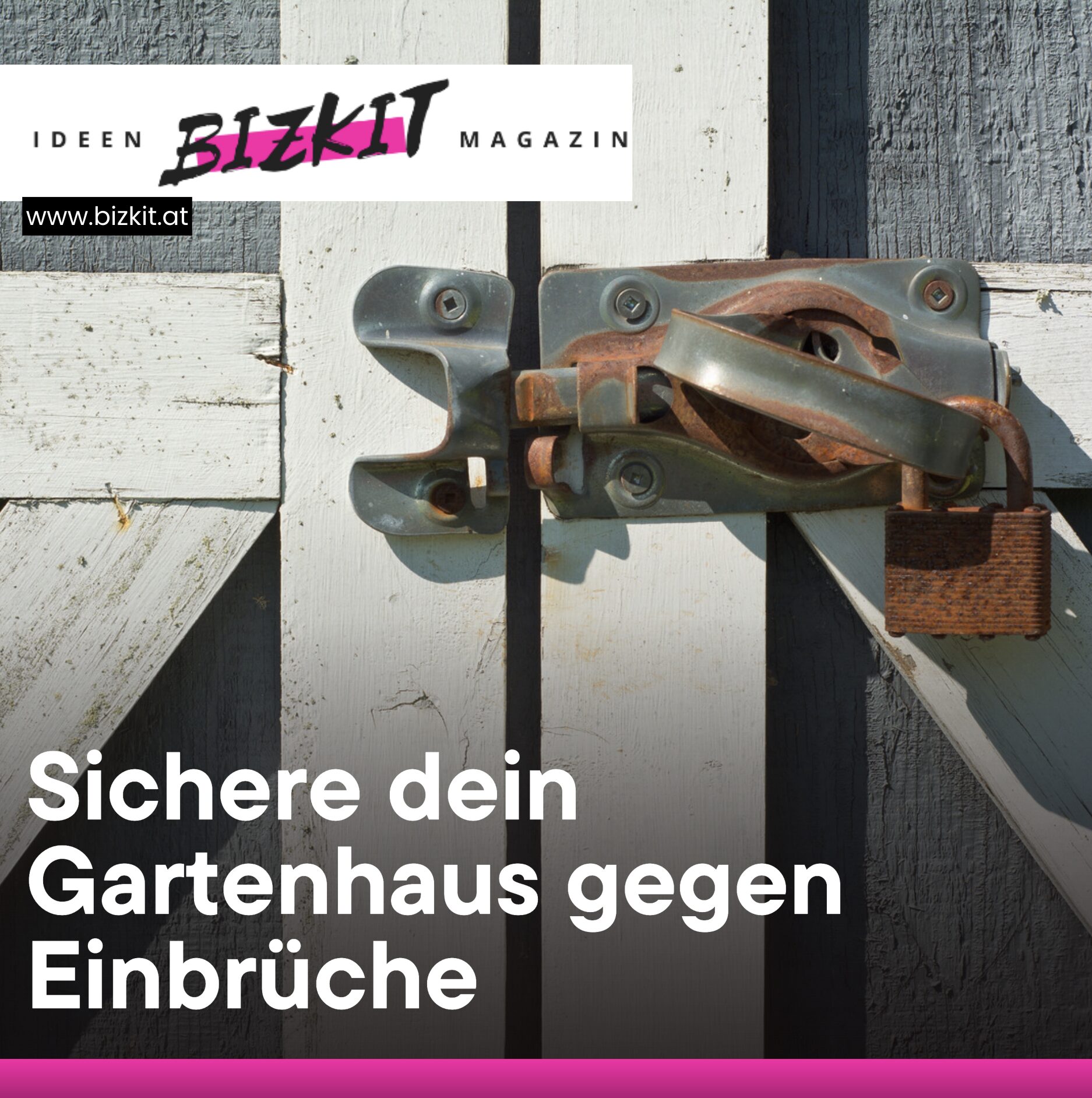 Sichere dein Gartenhaus gegen Einbrüche