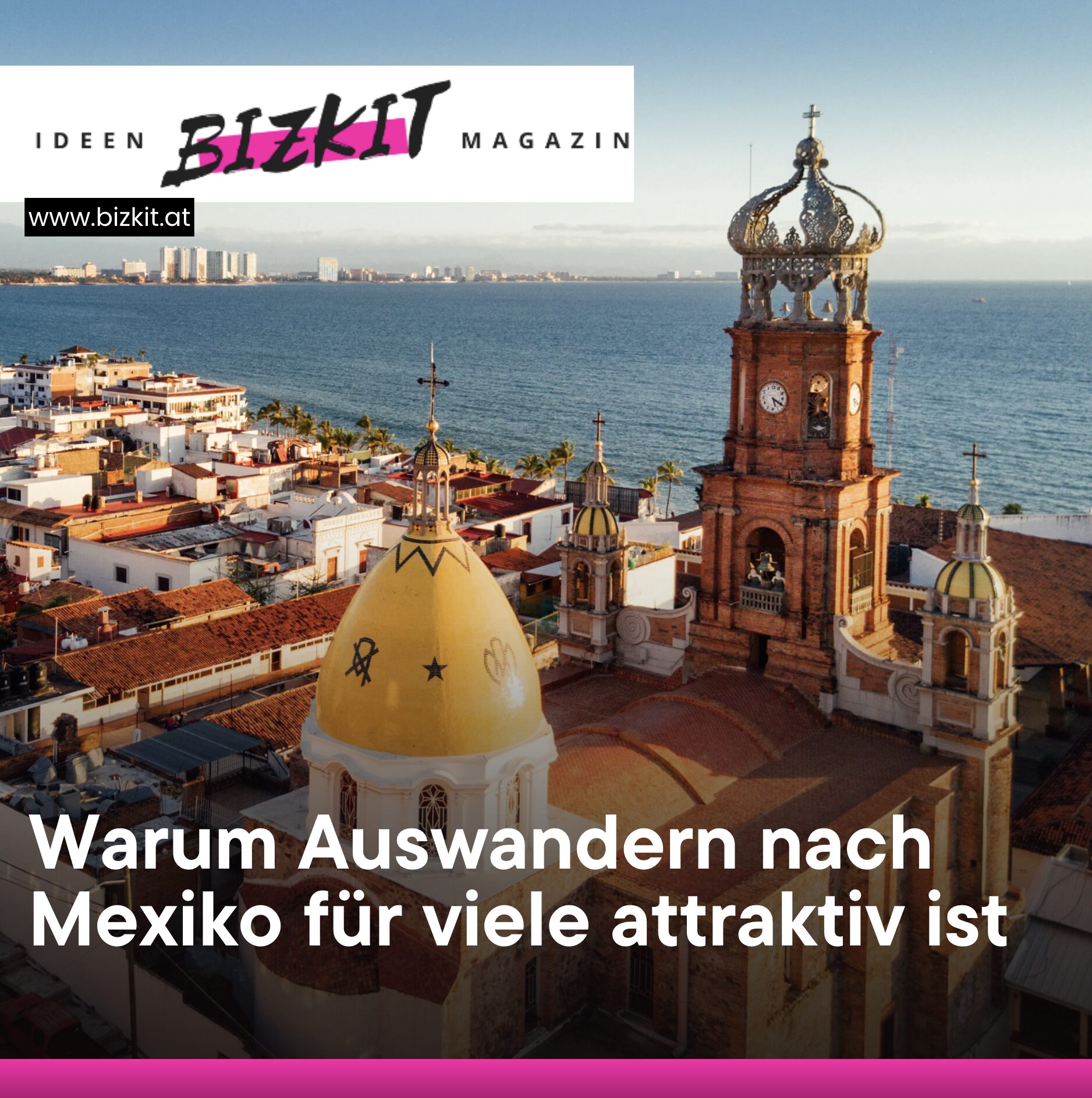 Warum Auswandern nach Mexiko für viele attraktiv ist Warum Auswandern nach Mexiko für viele attraktiv ist