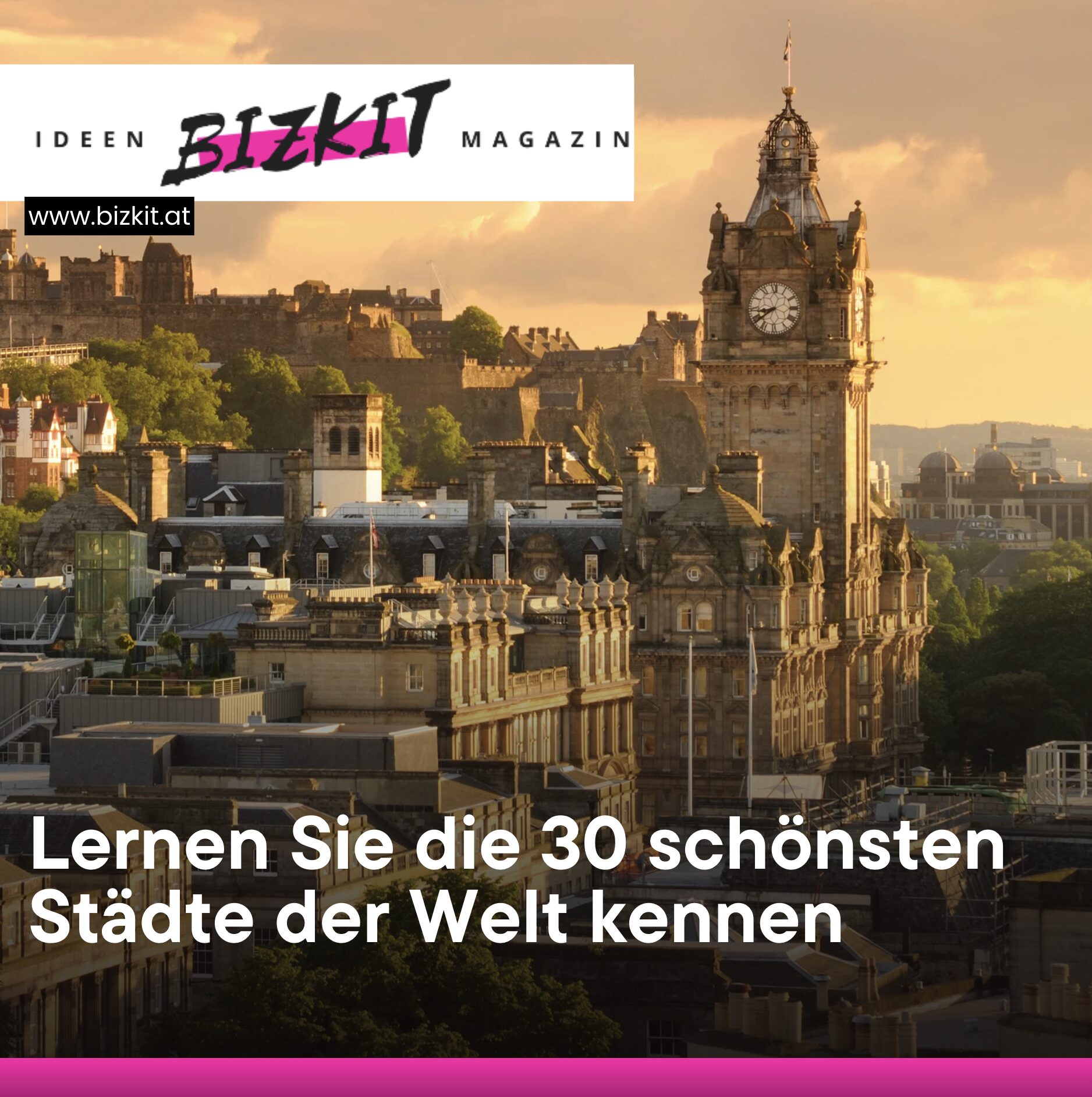 Lernen Sie die 30 schönsten Städte der Welt kennen