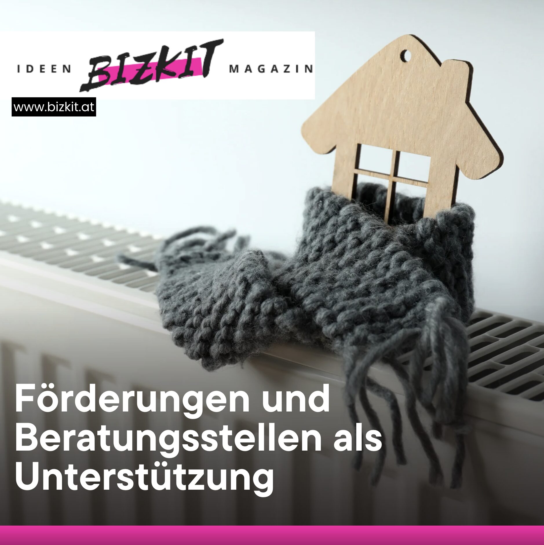 Förderungen und Beratungsstellen als Unterstützung Förderungen und Beratungsstellen als Unterstützung