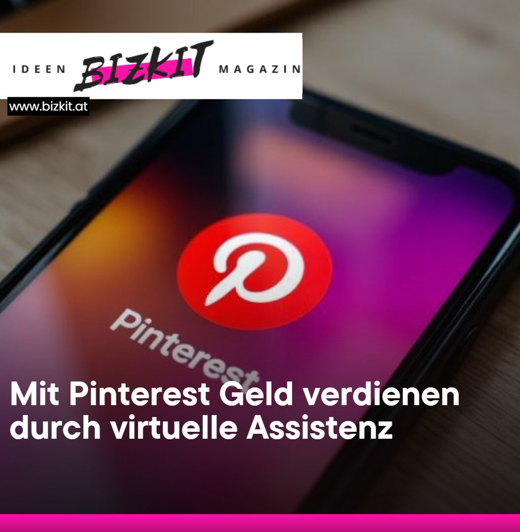 Mit Pinterest Geld verdienen durch virtuelle Assistenz
