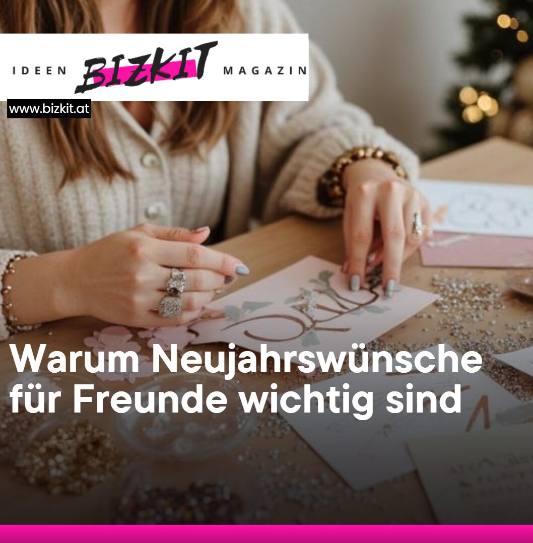 Warum Neujahrswünsche für Freunde wichtig sind