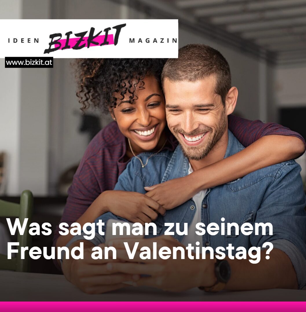 Was sagt man zu seinem Freund an ValentinstagWas sagt man zu seinem Freund an Valentinstag