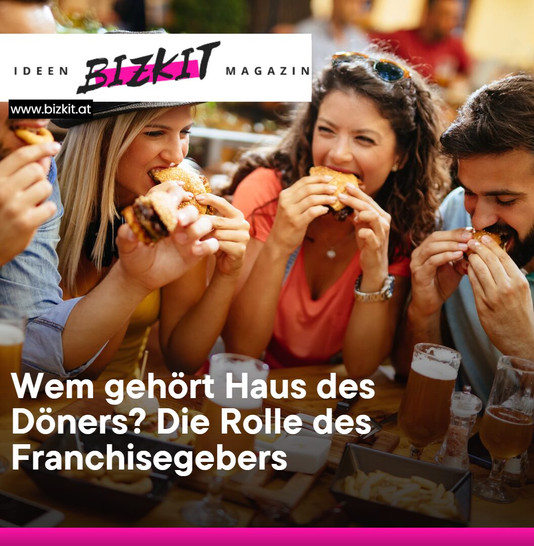 Wem gehört Haus des Döners Die Rolle des Franchisegebers