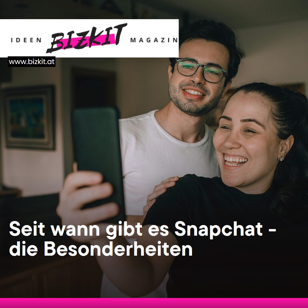 Seit wann gibt es Snapchat - die Besonderheiten