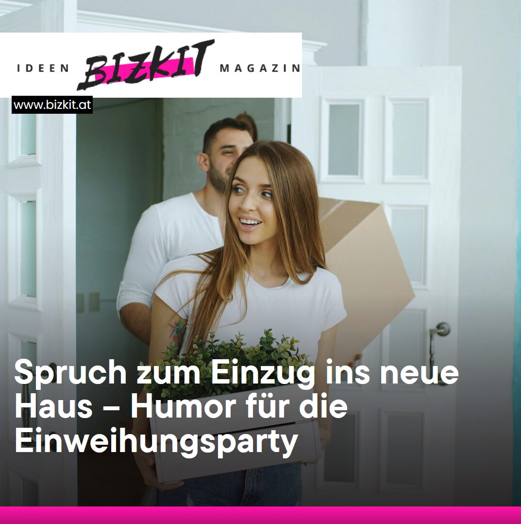 Spruch zum Einzug ins neue Haus – Humor für die Einweihungsparty
