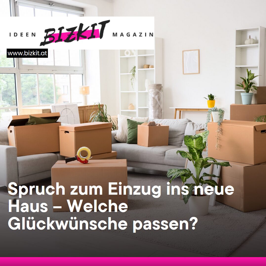 Spruch zum Einzug ins neue Haus – Welche Glückwünsche passen?