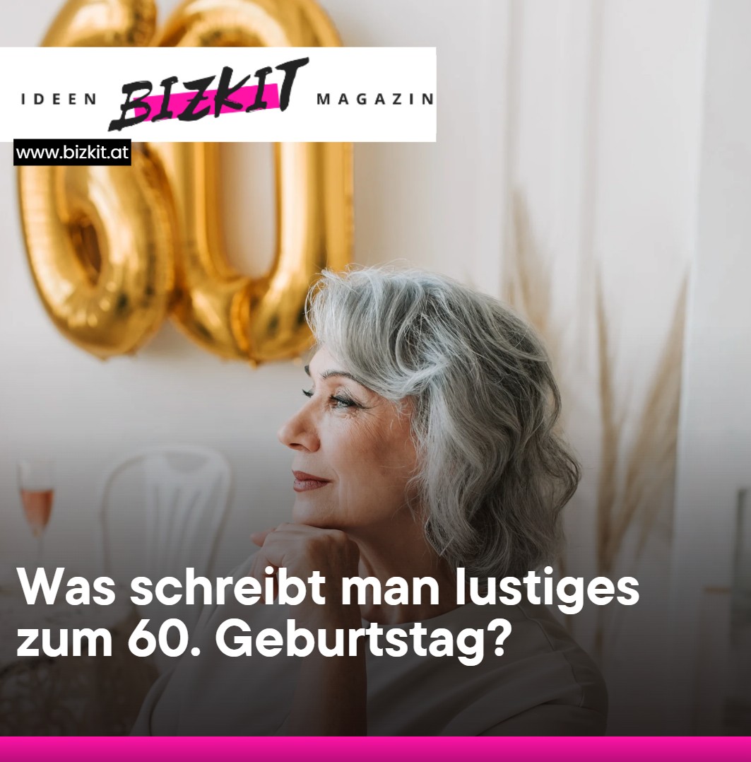 Was schreibt man lustiges zum 60. Geburtstag