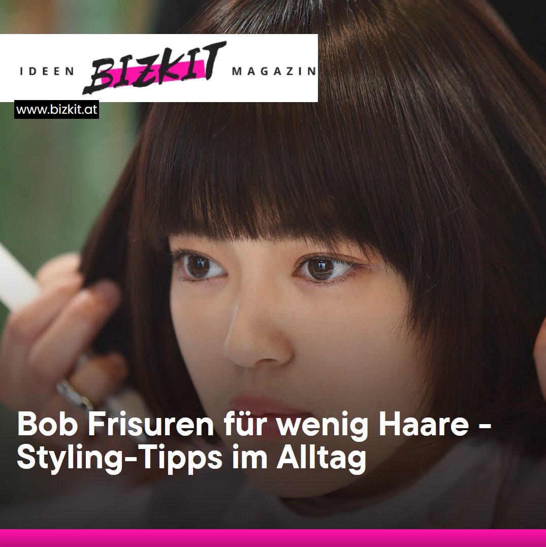 Bob Frisuren für wenig Haare - Styling-Tipps im Alltag