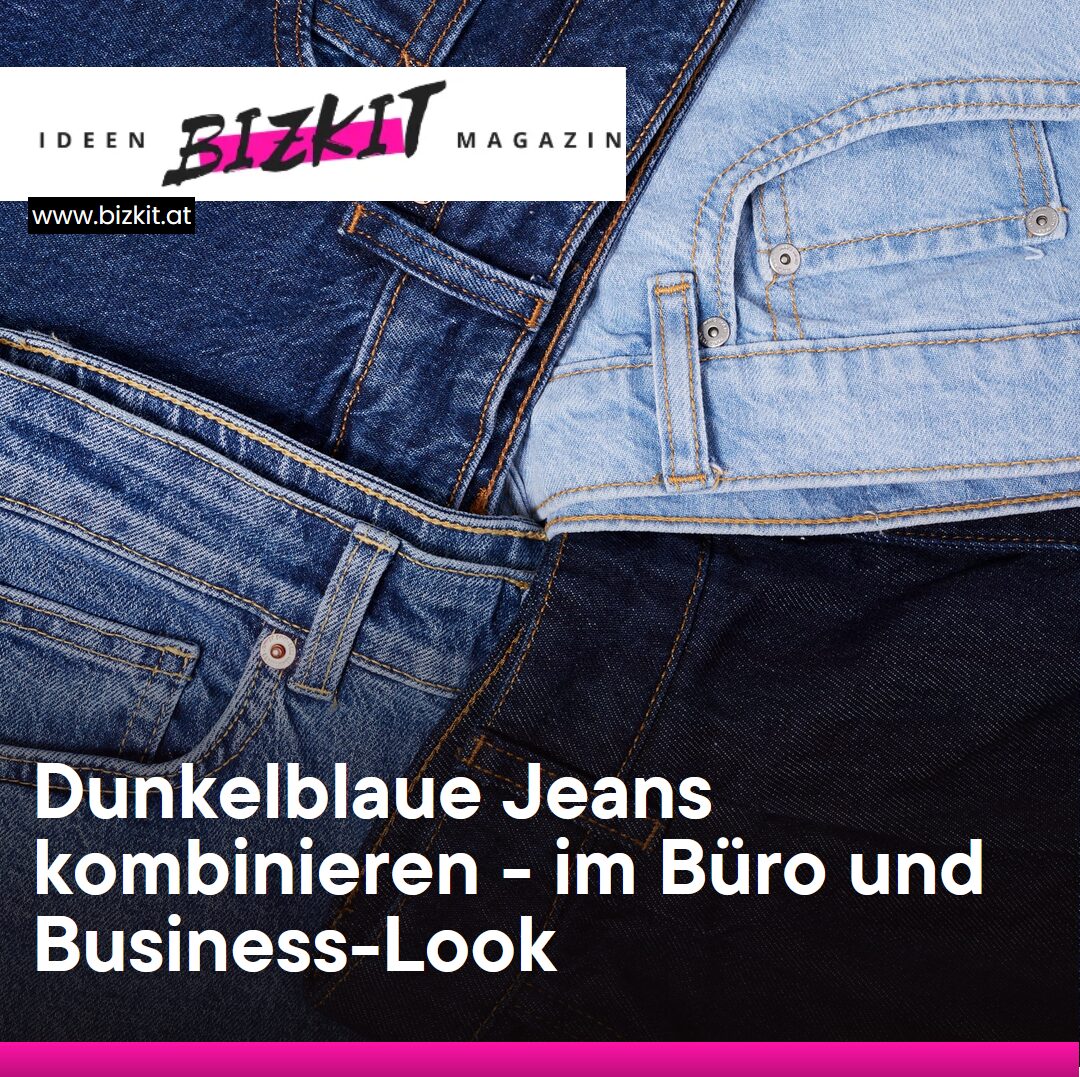 Dunkelblaue Jeans kombinieren - im Büro und Business-Look Dunkelblaue Jeans kombinieren - im Büro und Business-Look