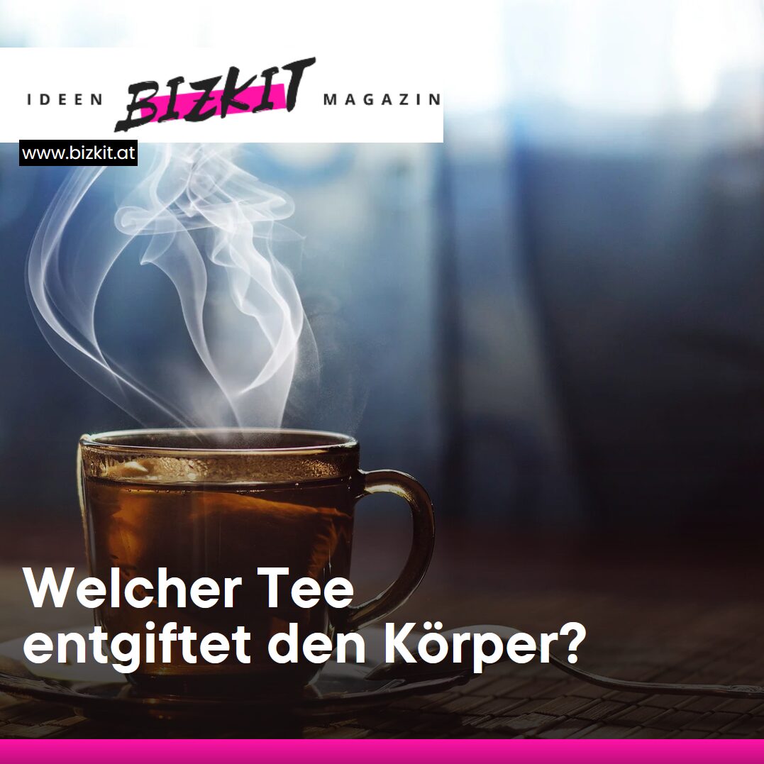 Welcher Tee entgiftet den Körper?